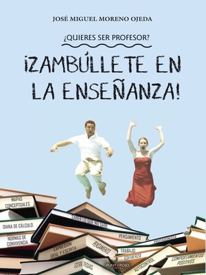 cover image of ¿Quieres ser profesor? ¡Zambúllete en la enseñanza!